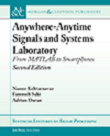 Anywhere-Anytime Signals and Systems Laboratory: From MATLAB to Smartphones, 2nd edition