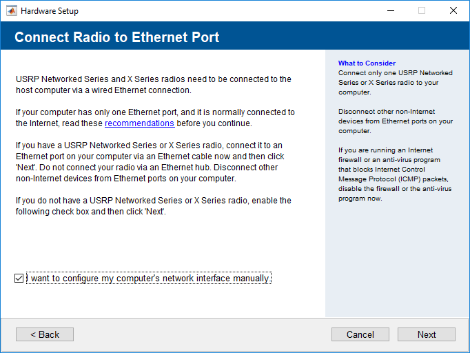If you do not have a radio connected to the host computer, select the checkbox saying I want to configure by computer's network interface manually.