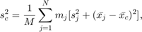 $$s_c^2 = \frac{1}{M} \sum_{j=1}^{N}m_j[s_j^2 + (\bar{x_j} -&#10;\bar{x_c})^2],$$