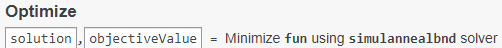Optimize task output showing solution and objectiveValue returned from simulannealbnd solver