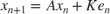 $x_{n+1} = Ax_n + Ke_n$