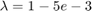 $\lambda = 1-5e-3$