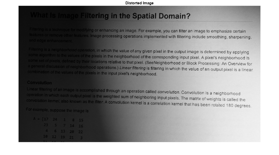 Figure contains an axes object. The hidden axes object with title Distorted Image contains an object of type image.