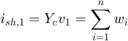 $i_{sh,1} = Y_c v_1 = \displaystyle\sum_{i=1}^{n} w_i$