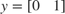 $$
y = \left[\begin{array}{cc}0&1\end{array}\right]
$$