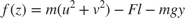 $f(z) = m(u^2+v^2)-Fl-mgy$