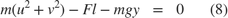 $$
\begin{array}{rclccr}
m(u^2 + v^2) -Fl-mgy&=&0&&(8)
\end{array}
$$