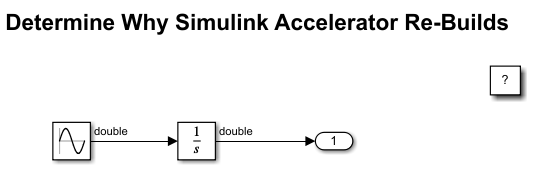 Determine Why Simulink Accelerator Is Regenerating Code