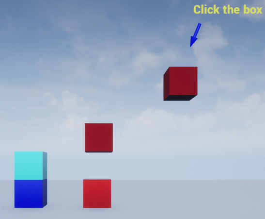 The two leftmost vertically aligned box actors collide. One actor changes color, and the other actor is on the plane actor. One of the two box actors vertically aligned in the center of the screen is on the plane and changes color. The message, click the box displays on the right side with an arrow pointing at the box actor on the right most side of the screen changes.