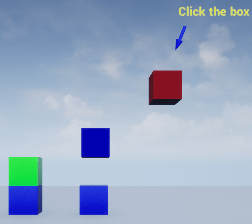 Left most vertically aligned two box actors collides, one changes color and the other actor is on the plane actor. One of the two box actors vertically aligned in the center of the screen is on the plane and changes color. The message click the box displays on the right side with an arrow pointing at the box actor on the right most side of the screen changes.