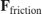 $\mathbf{F}_\mathrm{friction}$