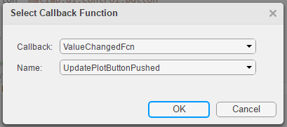 Select Callback Function dialog box. The Callback drop-down list has ValueChangedFcn selected and the Name drop-down list has UpdatePlotButtonPushed selected.