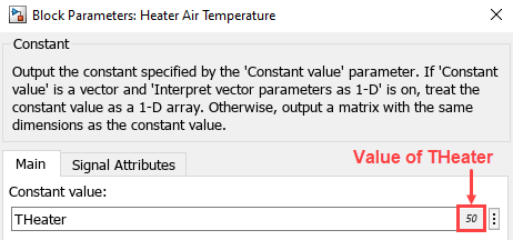 The image shows the top half of the Block Parameters dialog box for the "Heater Air Temperature" block. There is one text box, with the label "Constant value" above it. The text box displays the name of the THeater parameter on the left, and the value of the parameter, 50, on the right.