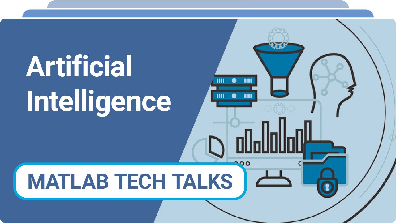 MATLAB Tech Talks - AI